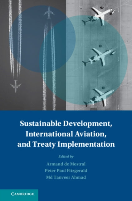 Book cover of: Sustainable Development, International Aviation, and Treaty Implementation