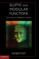 Book cover of: Elliptic and Modular Functions from Gauss to Dedekind to Hecke. By: Ranjan Roy
