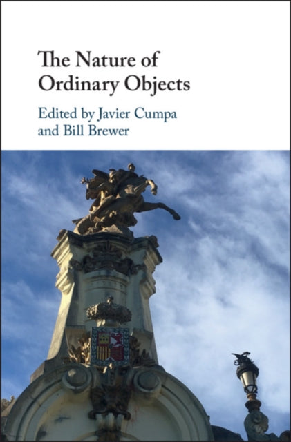 Book cover of: Nature of Ordinary Objects. By: Javier Cumpa