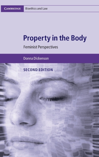 Book cover of: Property in the Body. By: Donna Dickenson