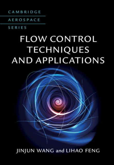Book cover of: Flow Control Techniques and Applications. By: Jinjun Wang