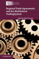 Book cover of: Regional Trade Agreements and the Multilateral Trading System. By: Rohini Acharya