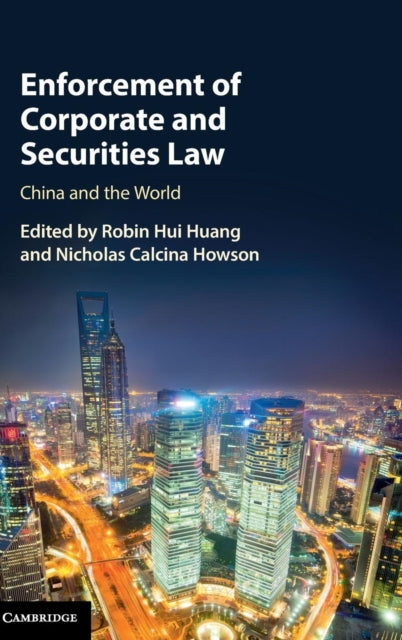 Book cover of: Enforcement of Corporate and Securities Law. By: Robin Hui Huang