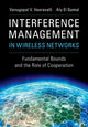 Book cover of: Interference Management in Wireless Networks. By: Venugopal V. Veeravalli
