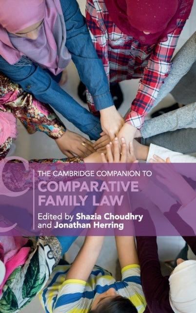 Book cover of: Cambridge Companion to Comparative Family Law. By: Shazia Choudhry