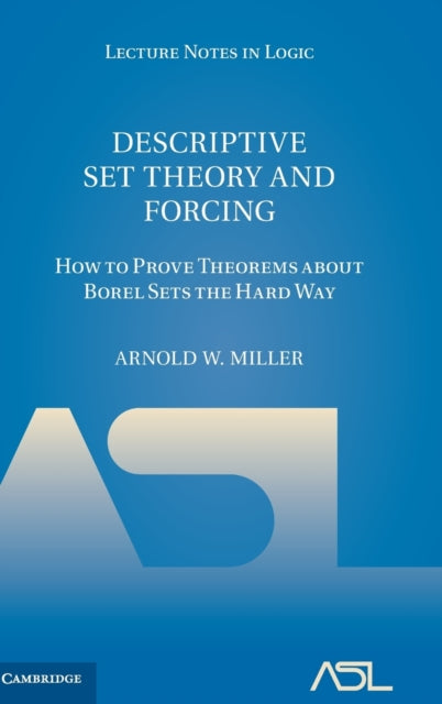Book cover of: Descriptive Set Theory and Forcing. By: Arnold W. Miller