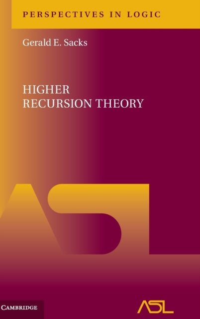 Book cover of: Higher Recursion Theory. By: Gerald E. Sacks