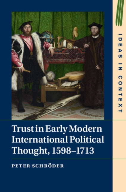 Book cover of: Trust in Early Modern International Political Thought, 1598–1713. By: Peter Schröder