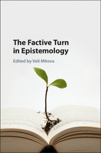 Book cover of: Factive Turn in Epistemology. By: Veli Mitova
