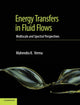 Book cover of: Energy Transfers in Fluid Flows. By: Mahendra K. Verma
