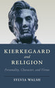 Book cover of: Kierkegaard and Religion. By: Sylvia Walsh