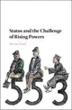 Book cover of: Status and the Challenge of Rising Powers. By: Steven Ward