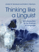 Book cover of: Thinking like a Linguist. By: Kristin E. Denham