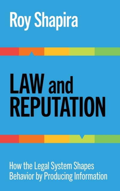 Book cover of: Law and Reputation. By: Roy Shapira