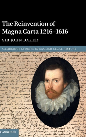 Reinvention of Magna Carta 1216–1616