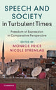 Book cover of: Speech and Society in Turbulent Times. By: Monroe Price