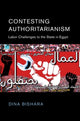 Book cover of: Contesting Authoritarianism. By: Dina Bishara