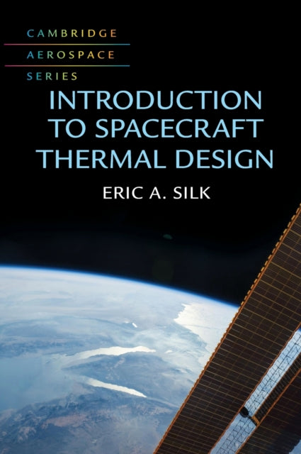 Book cover of: Introduction to Spacecraft Thermal Design. By: Eric Silk