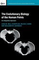 Book cover of: Evolutionary Biology of the Human Pelvis. By: Cara Wall-Scheffler
