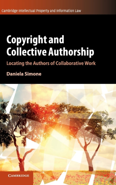 Book cover of: Copyright and Collective Authorship. By: Daniela Simone