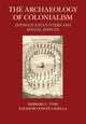 Book cover of: Archaeology of Colonialism. By: Barbara L. Voss