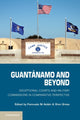 Book cover of: Guantanamo and Beyond. By: Fionnuala Ní Aoláin