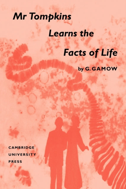 Book cover of: Mr Tompkins Learns the Facts of Life. By: George Gamow