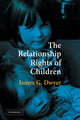 Book cover of: Relationship Rights of Children. By: Dwyer, James G.