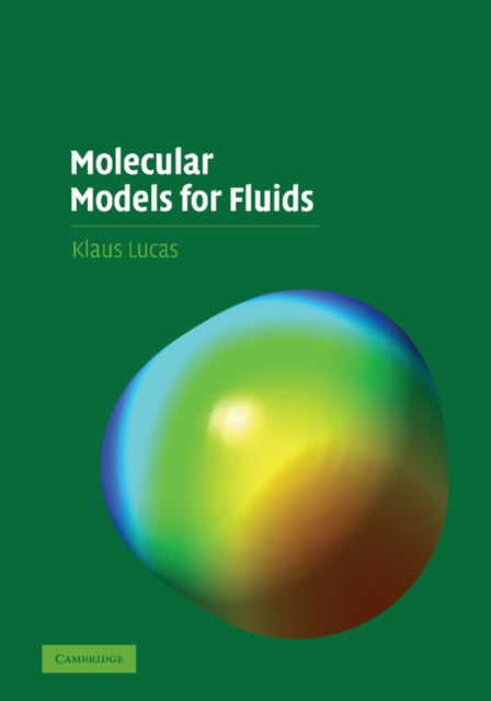 Book cover of: Molecular Models for Fluids. By: Klaus Lucas
