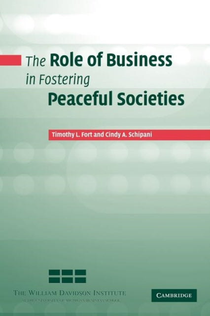 Book cover of: Role of Business in Fostering Peaceful Societies. By: Timothy L. Fort