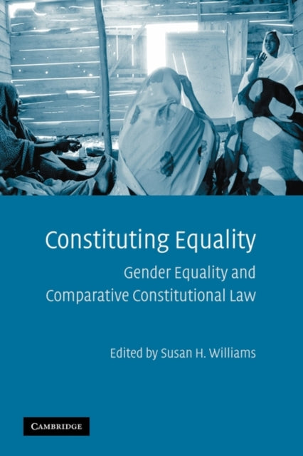 Book cover of: Constituting Equality. By: Susan H. Williams