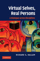 Book cover of: Virtual Selves, Real Persons. By: Richard S. Hallam