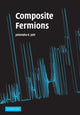 Book cover of: Composite Fermions. By: Jainendra K. Jain