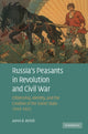 Book cover of: Russia's Peasants in Revolution and Civil War. By: Aaron B. Retish