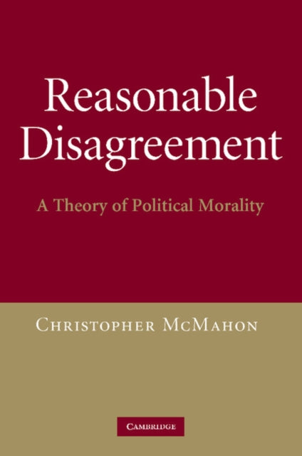 Book cover of: Reasonable Disagreement. By: Christopher McMahon
