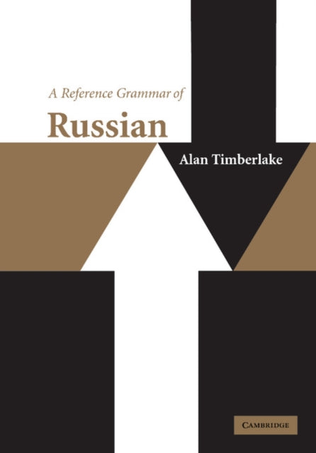Book cover of: Reference Grammar of Russian. By: Alan Timberlake