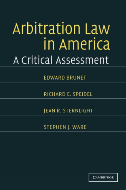 Book cover of: Arbitration Law in America. By: Edward Brunet