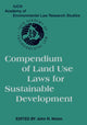 Book cover of: Compendium of Land Use Laws for Sustainable Development. By: John R. Nolon