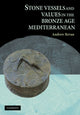 Book cover of: Stone Vessels and Values in the Bronze Age Mediterranean. By: Andrew Bevan