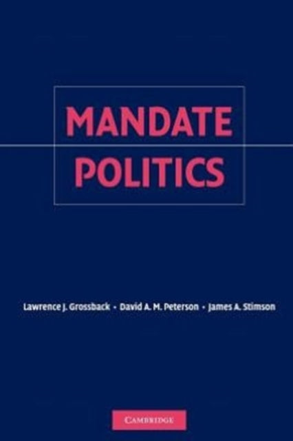 Book cover of: Mandate Politics. By: Lawrence J. Grossback