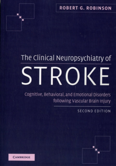 Book cover of: Clinical Neuropsychiatry of Stroke. By: Robert G. Robinson
