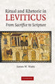 Book cover of: Ritual and Rhetoric in Leviticus. By: James W. Watts