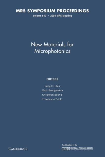 Book cover of: New Materials for Microphotonics: Volume 817. By: Jung H. Shin