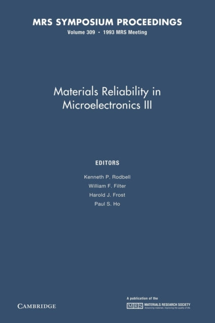 Book cover of: Materials Reliability in Microelectronics III: Volume 309. By: Kenneth P. Rodbell