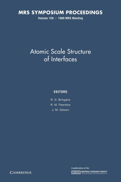 Book cover of: Atomic Scale Structure of Interfaces: Volume 159. By: R. D. Bringans