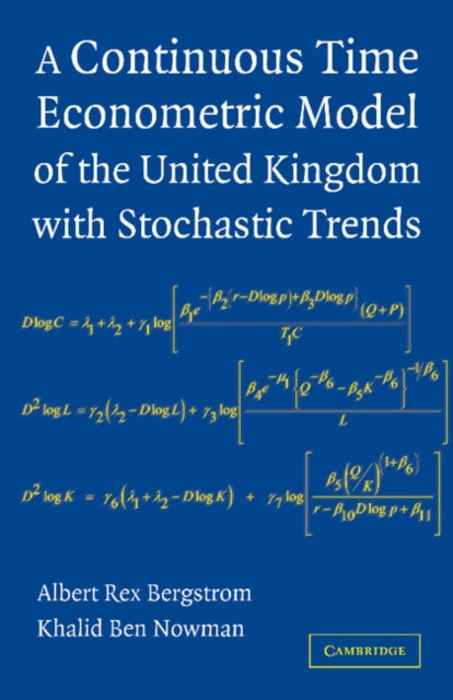 Book cover of: Continuous Time Econometric Model of the United Kingdom with Stochastic Trends. By: Albert Rex Bergstrom
