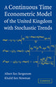 Book cover of: Continuous Time Econometric Model of the United Kingdom with Stochastic Trends. By: Albert Rex Bergstrom