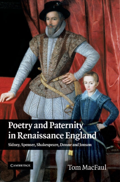 Book cover of: Poetry and Paternity in Renaissance England. By: Tom MacFaul