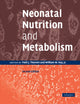 Book cover of: Neonatal Nutrition and Metabolism. By: Patti J. Thureen