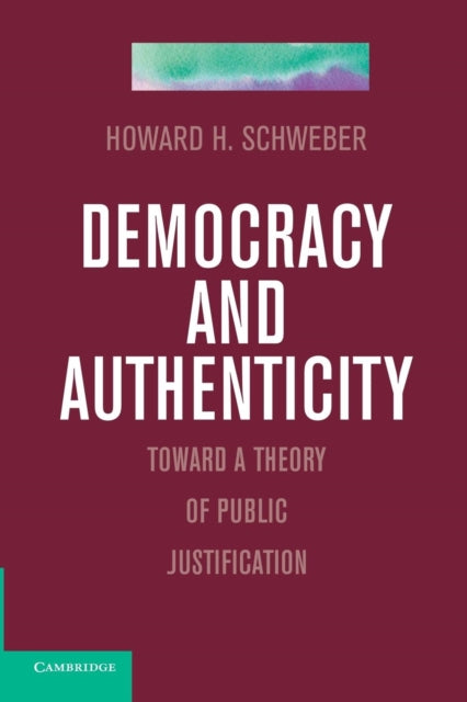 Book cover of: Democracy and Authenticity. By: Howard H. Schweber